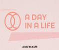 קראו עוד על A DAY IN A LIFE